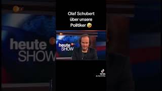 Olaf Schubert über unsere Politiker  Hat er Recht Eure Meinung WTF  OMG  LOL [upl. by Ardine]