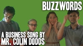 Colin Dodds  Buzzwords Business Song [upl. by Ordnasela]