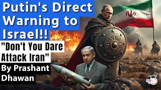 Putins Direct Warning to Israel  Dont You Dare Attack Iran  Russia Iran Summit [upl. by Beauchamp65]