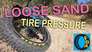 Fat Bike Tire Pressure Dry Loose Sand [upl. by Learsi]