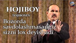 Hojiboy Tojiboyev  Bozorda savdolashib xarid qiling savdolashmasangiz sizni lox diydi [upl. by Attenat]