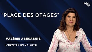 quotPlace des otagesquot  Valérie Abécassis présente un récit du 7 octobre au micro dEva Soto [upl. by Isacco271]