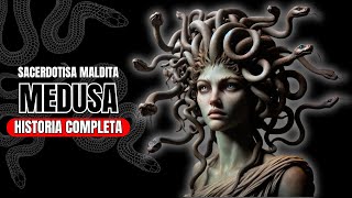 Medusa LA HISTORIA COMPLETA  Mitología Griega [upl. by Ella]