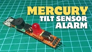 Mercury Tilt Sensor Alarm Module [upl. by Oicnaneb]