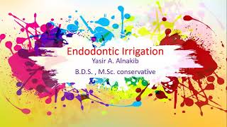 Operative L19 Endodontic irrigation [upl. by Schubert]