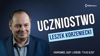 Uczniostwo  Pastor Leszek Korzeniecki  Kościół Tylko Jezus Krapkowice [upl. by Mauricio]