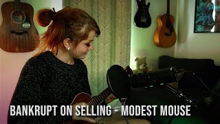 Bankrupt On Selling  Modest Mouse Ukulele Cover [upl. by Electra]