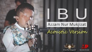 Ibu Accoustic Version  Azzam  Dangdut Official Music Video [upl. by Arnaud]