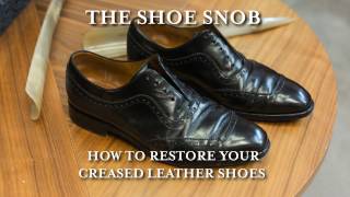 The Shoe Snob  How To Restore Your Creased Leather Shoes [upl. by Publia]