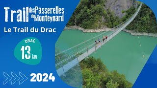 Trail des Passerelles du Monteynard  Le Trail du Drac [upl. by Allicirp427]