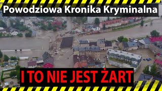 Pierwsze kradzieże w związku z POWODZIĄ [upl. by Lust]