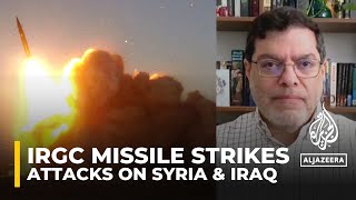 IRGC strikes in Iraq Syria a message to Israel and US analyst [upl. by Eirahcaz]