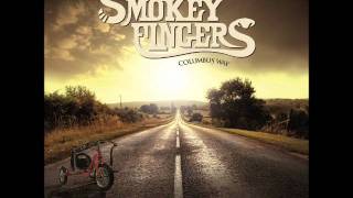 Smokey FingersThe Good Country Side [upl. by Nyrhtac]