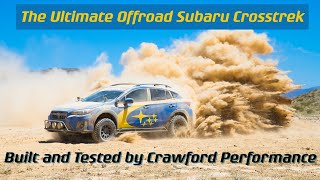 Ultimate Offroad Subaru Crosstrek Built by Crawford Performance [upl. by Darach]