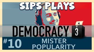 Democracy 3  The First Term  Part 10  Mister Popularity [upl. by Amaso]