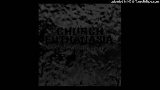 Church of Euthanasia  Doomed to be What Weve Always Been [upl. by Rubie]