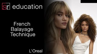 French Balayage Technique  Loreal [upl. by Brouwer782]