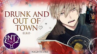 Nightcore  Drunk And Out Of Town Lyrics [upl. by Genni]