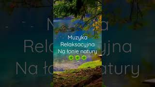 Muzyka relaksacyjna  natura śpiew ptaków spokój cisza medytacja yoga sen [upl. by Ecnerrat]