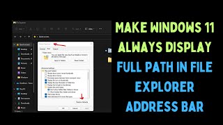 How to Make Windows Always Display Full Path in File Explorer Address Bar on Windows 11 [upl. by Joerg603]