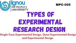 Types of Experimental Research Design MPC005 [upl. by Kerekes]