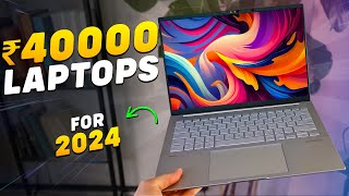 Top 5 Laptops EVERYONE NEEDS Under Rs 40000 In 2024⏰Best Laptop Under 40000 For Students amp Coding [upl. by Griseldis453]