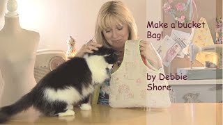 Sewing a simple bucket style bag by Debbie Shore [upl. by Pals]