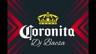 Coronita Mix 2024 Május  Dj Bacsa [upl. by Marcel]