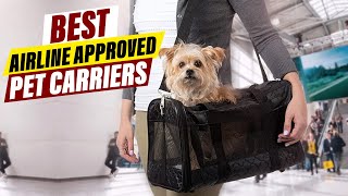 Top 5 AirlineApproved Pet Carriers A Comprehensive Guide [upl. by Anazus]