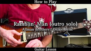 Ramblin Man outro solo  Dickie Betts  Allman Brothers Guitar Lesson [upl. by Ardolino]