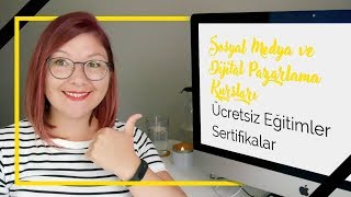 Sosyal Medya ve Dijital Pazarlama Kursları  Ücretsiz Eğitimler  Sertifikalar [upl. by Malti]