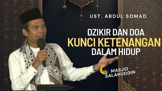 Ustadz Abdul Somad  Dzikir Dan Doa Kunci Ketenangan Dalam Hidup 🤲🌟 [upl. by Enrol894]