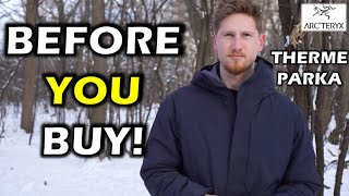 Arcteryx Therme Parka Review Is It Enough [upl. by Treulich326]