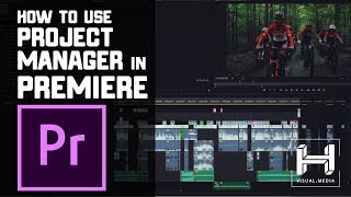 How To Use Project Manager in Adobe Premiere [upl. by Ellehcin]