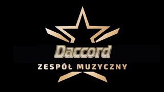 Zespół muzyczny DAccord  Ich troje Wypijemy za to Za ten papieros COVER [upl. by Ojok]