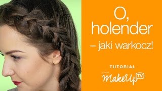 Jak zrobić warkocz holenderski Oto szczegółowy tutorial Milena [upl. by Flavian807]