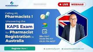 Uncovering the KAPS Exam for Pharmacist Registration in Australia  Webinar By Dr Akram Ahmad [upl. by Peer]