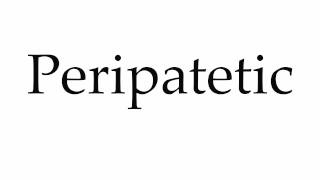 How to Pronounce Peripatetic [upl. by Ahtael]