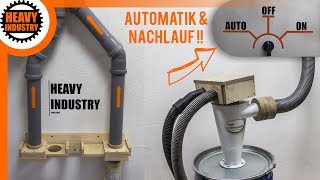 13 Absauganlage selber bauen  mit Einschaltautomatik und Nachlauf [upl. by Leelahk]