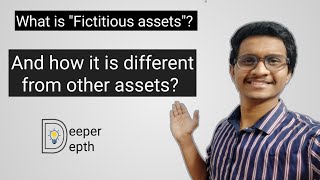 Why quotFictitious assetsquot are called assets  and how it is different from other assets [upl. by Aileduab]