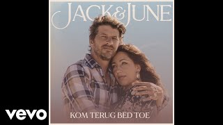 Jack amp June  Kom Terug Bed Toe Official Audio [upl. by Gracia]