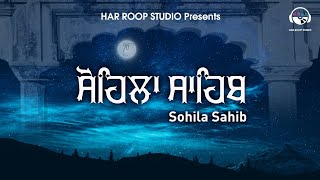 SOHILA SAHIB  Gurbani kirtan 2021 [upl. by Aerdnahs]