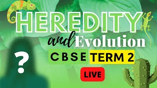 Heredity and Evolution Full Chapter  Class 10 Term 2 Exam  CBSE Class 10 Biology  Florence Pathak [upl. by Nasia]