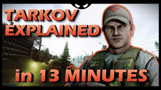 The Basics of Escape From Tarkov Explained in 13 Minutes [upl. by Allard]