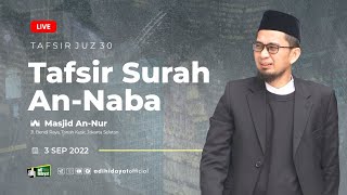 Tafsir Juz 30 Surah AnNaba Bagian 3  Ustadz Adi Hidayat [upl. by Leizahaj216]