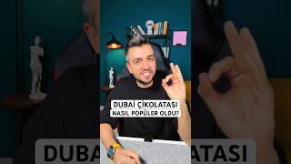 Dubai Çikolatası Nasıl Popüler Oldu [upl. by Yrojram234]