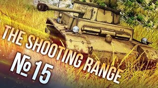 War Thunder The Shooting Range  Episode 15 [upl. by Nagem]