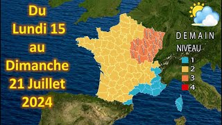 prévision météo France du Lundi 15 au Dimanche 21 Juillet 2024 [upl. by Petracca16]