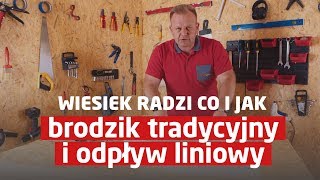 Jak zamontować tradycyjny brodzik i odpływ liniowy Wiesiek radzi co i jak [upl. by Eiramesor555]