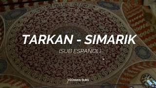 Tarkan  Simarik Sub Español [upl. by Ransome]